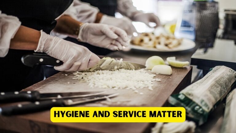 Hygiene and Service Matter